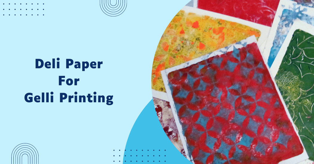 Deli Paper For Gelli Printing